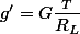 g'=G\dfrac{\dfracM_{T}}{R_{L}}